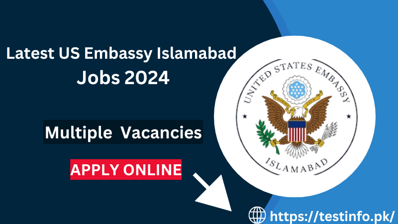 US Embassy Islamabad Jobs 2024