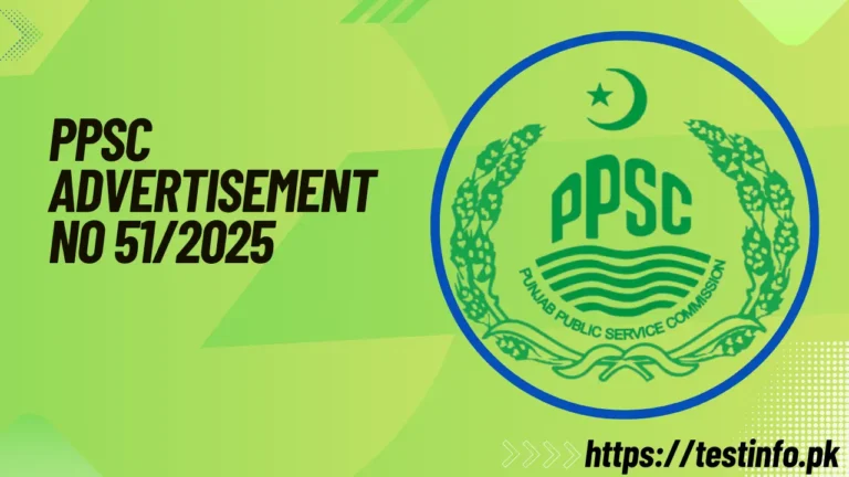 PPSC Advertisement No 51/2025